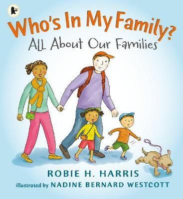 Robie H. Harris - Who´s In My Family?: All About Our Families - 9781406345407 - V9781406345407