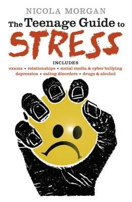 Nicola Morgan - The Teenage Guide to Stress - 9781406353143 - V9781406353143