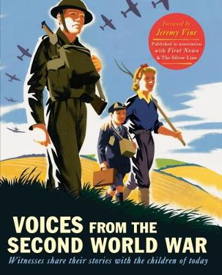 Walker Books (Eds) - Voices from the Second World War: Witnesses share their stories with the children of today - 9781406360110 - V9781406360110