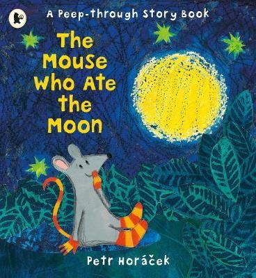 Petr Horácek - The Mouse Who Ate the Moon - 9781406360677 - V9781406360677