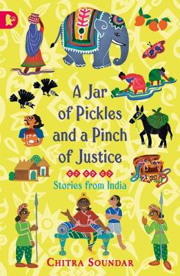 Chitra Soundar - A Jar of Pickles and a Pinch of Justice - 9781406364675 - V9781406364675