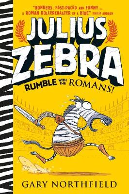 Gary Northfield - Julius Zebra: Rumble with the Romans! - 9781406365870 - V9781406365870
