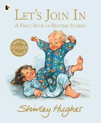 Shirley Hughes - Let's Join In - 9781406365979 - V9781406365979