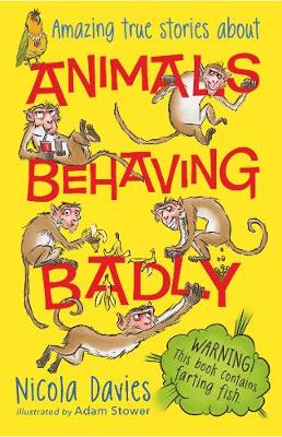 Nicola Davies - Animals Behaving Badly - 9781406366051 - V9781406366051
