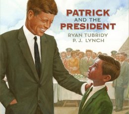 Tubridy, Ryan - Patrick and the President - 9781406366921 - 9781406366921