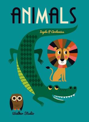 Ingela P Arrhenius - Animals: A Stylish Big Picture Book for All Ages - 9781406371741 - V9781406371741