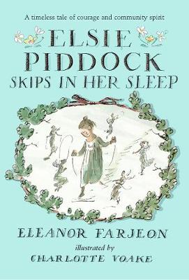 Charlotte . Illus: Voake - Elsie Piddock Skips in Her Sleep - 9781406373257 - V9781406373257