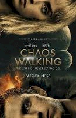 Patrick Ness - Chaos Walking: Book 1 The Knife of Never Letting Go: Movie Tie-in - 9781406385397 - 9781406385397