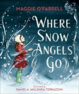 Maggie O´farrell - Where Snow Angels Go - 9781406391992 - 9781406391992