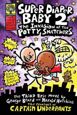 Dav Pilkey - Super Diaper Baby 2 The Invasion of the Potty Snatchers - 9781407130910 - 9781407130910
