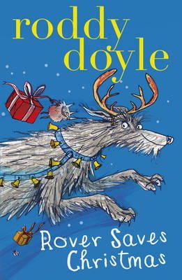 Roddy Doyle - Rover Saves Christmas - 9781407139739 - 9781407139739