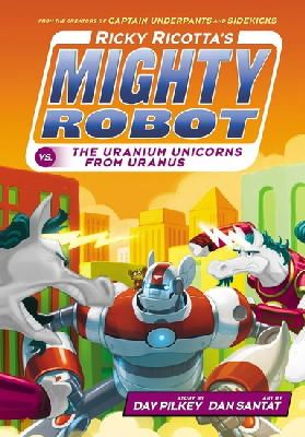 Jeff Kinney - Ricky Ricotta´s Mighty Robot vs The Uranium Unicorns from Uranus - 9781407143392 - V9781407143392