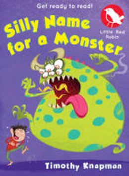 Timothy Knapman - Silly Name for a Monster - 9781407144085 - KTG0015930
