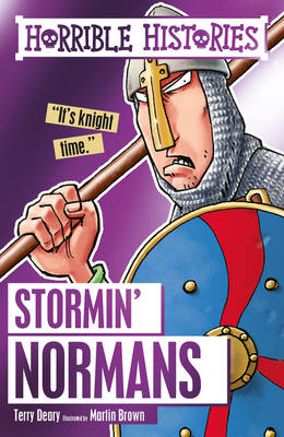 Deary, Terry, Brown, Martin - Stormin' Normans (Horrible Histories) - 9781407165684 - 9781407165684
