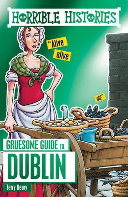 Terry Deary - Horrible Histories Gruesome Guides: Dublin - 9781407180564 - V9781407180564