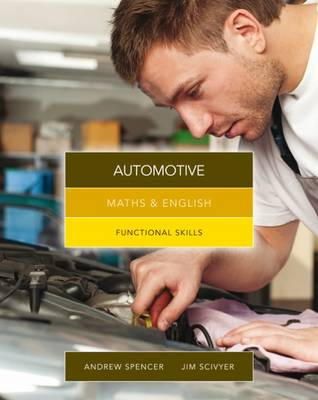Andrew Spencer - Maths English for Automotive Functional (Functional Skills) - 9781408077382 - V9781408077382