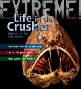 Trevor Day - Extreme Science: Life in the Crusher - 9781408101179 - V9781408101179