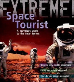 Stuart Atkinson - Extreme Science: Space Tourist - 9781408101230 - V9781408101230