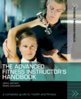 David Archer - Advanced Fitness Instructor's Handbook (Fitness Professionals) - 9781408101469 - V9781408101469