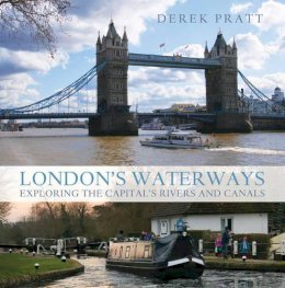 Derek Pratt - Londons Waterways - 9781408110744 - V9781408110744