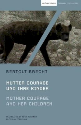 Bertolt Brecht - Mother Courage and Her Children: Mutter Courage und ihre Kinder - 9781408111512 - V9781408111512