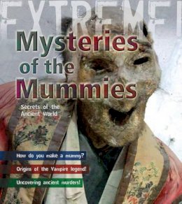 Paul Harrison - Mummies: Mysteries of the Ancient World - 9781408112601 - V9781408112601