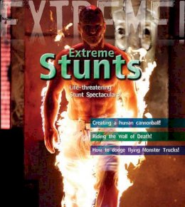 Paul Harrison - Extreme Stunts: Life-threatening Stunt Spectaculars - 9781408112632 - V9781408112632