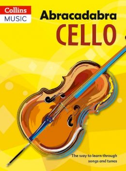 Maja Passchier - Abracadabra Strings – Abracadabra Cello, Pupil´s book: The way to learn through songs and tunes - 9781408114636 - V9781408114636