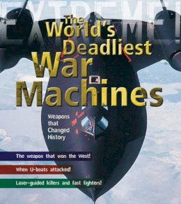 Martin Dougherty - War Machines: The Deadliest Weapons in History - 9781408114766 - V9781408114766