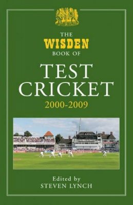 Lynch Steven - The Wisden Book of Test Cricket, 2000-2009 - 9781408123355 - V9781408123355