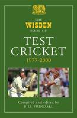 Frindall Bill - The Wisden Book of Test Cricket, 1977-2000 - 9781408127582 - V9781408127582