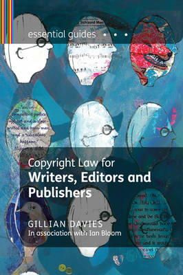 Davies, Gillian; Jones, Hugh (Solicitor) - Copyright Law for Writers, Editors and Publishers - 9781408128145 - V9781408128145