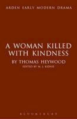 Thomas Heywood - A Woman Killed With Kindness - 9781408129975 - V9781408129975