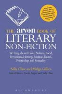 Sally Cline - The Arvon Book of Literary Non-Fiction - 9781408131237 - V9781408131237