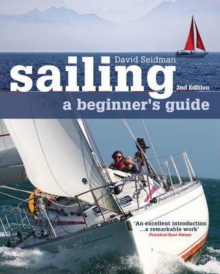 David Seidman - Sailing: A Beginner´s Guide - 9781408153796 - 9781408153796