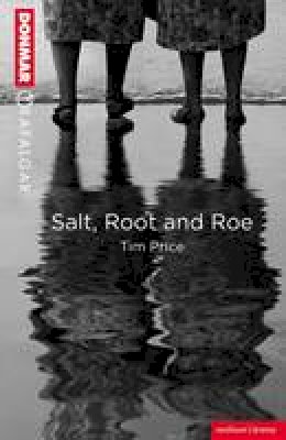 Tim Price - Salt Root and Roe (Modern Plays) - 9781408172032 - V9781408172032