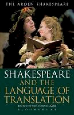 Ton Hoenselaars - Shakespeare and the Language of Translation - 9781408179741 - V9781408179741