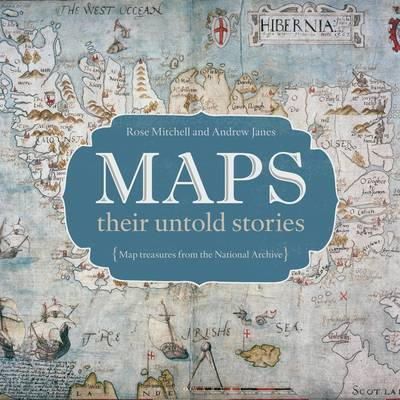 Rose Mitchell - Maps: their untold stories - 9781408189672 - KEX0303758