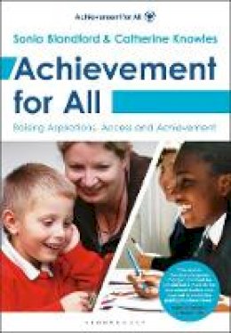 Blandford, Sonia - Achievement for All: Raising Aspirations, Access and Achievement. - 9781408192542 - V9781408192542