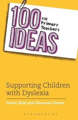 Gavin Reid - 100 Ideas for Primary Teachers: Supporting Children with Dyslexia - 9781408193686 - V9781408193686