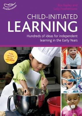 Ros Bayley - Child-initiated Learning: Hundreds of ideas for independent learning in the Early Years - 9781408194119 - V9781408194119
