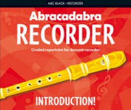 Roger Bush - Abracadabra Recorder – Abracadabra Recorder Introduction: 31 graded songs and tunes - 9781408194393 - V9781408194393