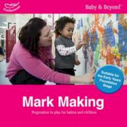 Liz Williams - Mark Making: Progression in Play for Babies and Children - 9781408195086 - V9781408195086