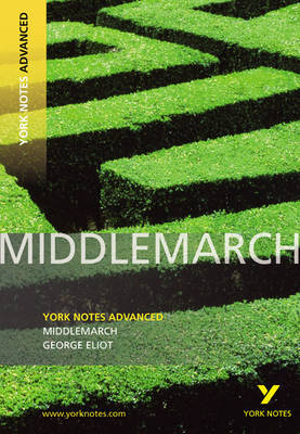 Julian Cowley - Middlemarch: York Notes Advanced - 9781408217269 - V9781408217269