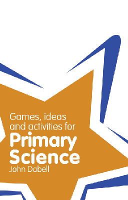 John Dabell - Classroom Gems: Games, Ideas and Activities for Primary Science - 9781408223239 - V9781408223239