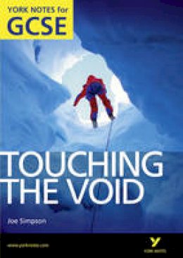Racheal Smith - Touching the Void: York Notes for GCSE (Grades A*-G) - 9781408248843 - V9781408248843