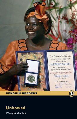 Wangari Maathi - Level 4: Unbowed: Industrial Ecology - 9781408263822 - V9781408263822