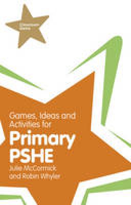 Julie Mccormick - Games, Ideas and Activities for Primary PSHE - 9781408267745 - V9781408267745