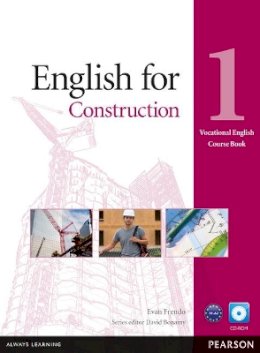 Evan Frendo - English for Construction Level 1 Coursebook and CD-ROM Pack - 9781408269916 - V9781408269916 Evan Frendo - English for Construction Level 1 Coursebook and CD-ROM Pack - 9781408269916 - V9781408269916