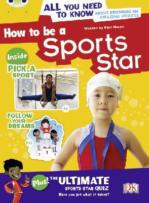 Paul Mason - Bug Club Independent Non Fiction Year 3 Brown A How to be a Sports Star - 9781408273975 - V9781408273975